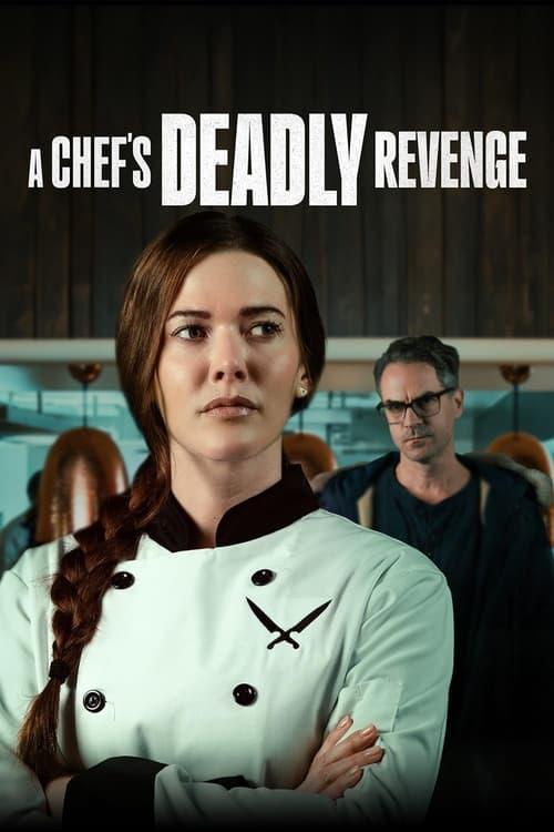 A Chef's Deadly Revenge 2024 official movie poster