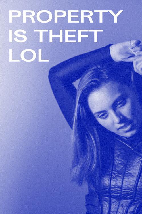 Property is Theft lol 2020 official movie poster