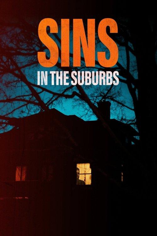 Sins in the Suburbs 2022 official movie poster