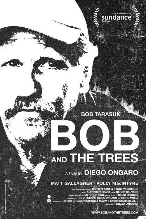 Bob and the Trees 2015 official movie poster