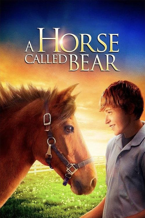 A Horse Called Bear 2015 official movie poster