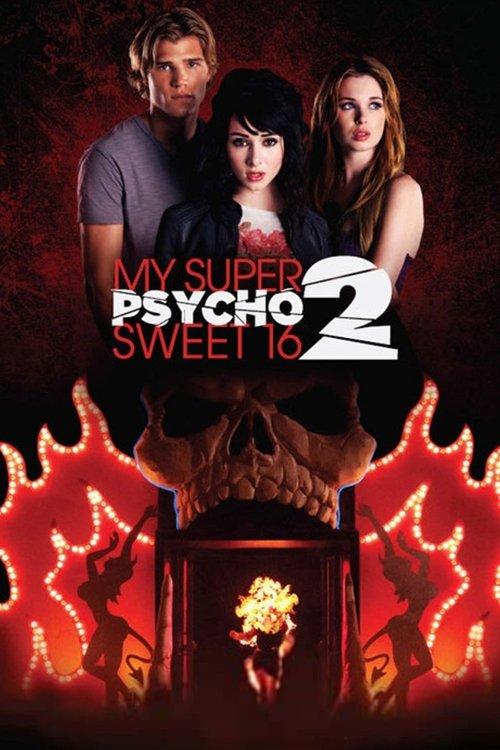 My Super Psycho Sweet 16: Part 2 2010 official movie poster