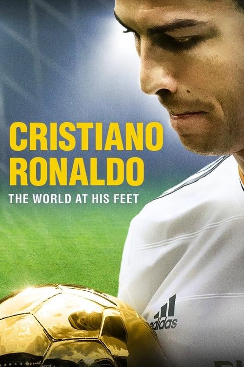 Cristiano Ronaldo: World at His Feet 2014 official movie poster