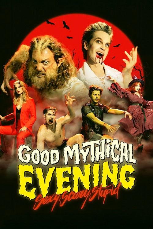 Good Mythical Evening: Sexy, Scary, Stupid 2024 official movie poster