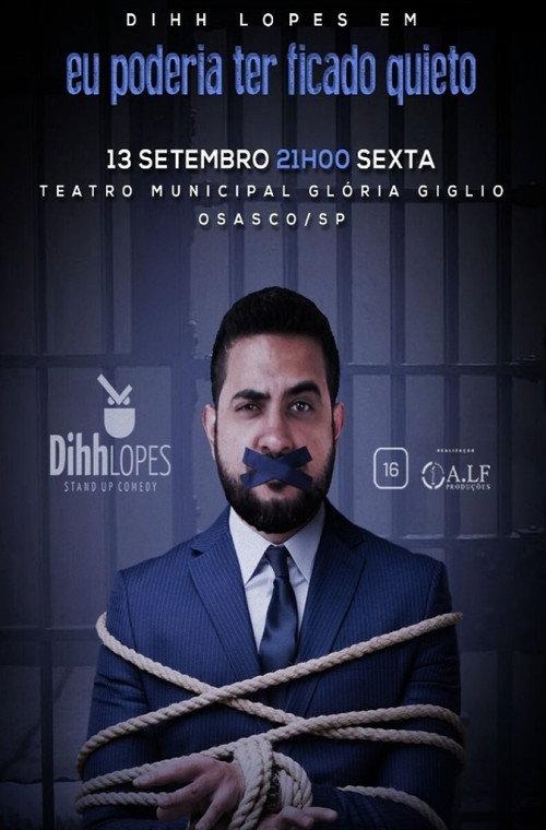 Dihh Lopes - Eu Poderia Ter Ficado Quieto 2022 official movie poster