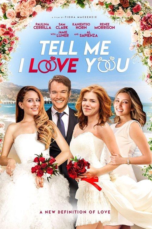 Tell Me I Love You 2020 official movie poster