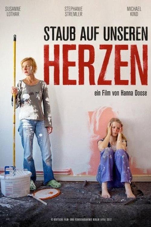 Dust On Our Hearts 2013 official movie poster