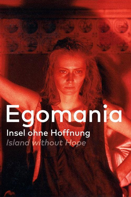 Egomania: Island Without Hope 1987 official movie poster