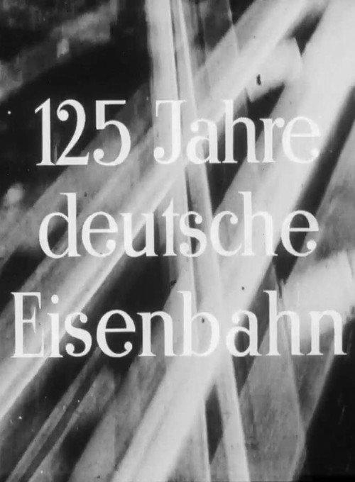 125 Jahre deutsche Eisenbahn 1960 official movie poster