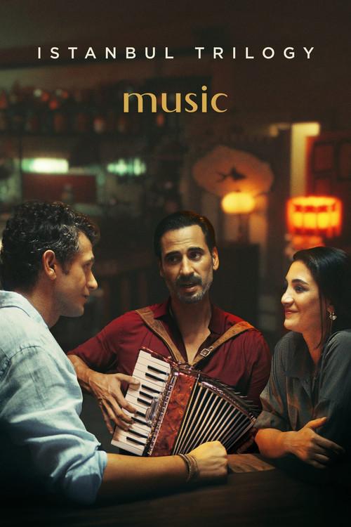 Istanbul Trilogy: Music 2024 official movie poster