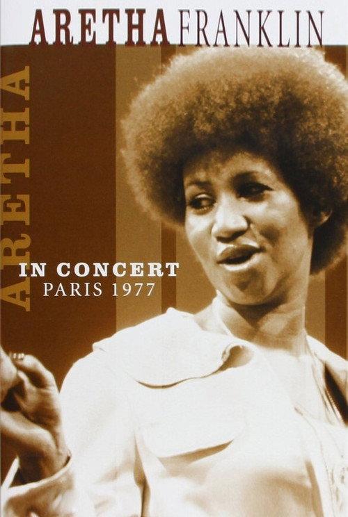 Aretha Franklin - Live in Paris 1977 official movie poster