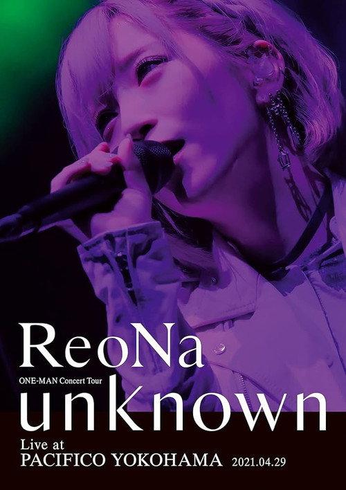 ReoNa ONE-MAN Concert Tour "unknown" 2021 official movie poster