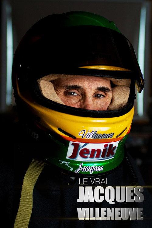 Le vrai Jacques Villeneuve 2017 official movie poster