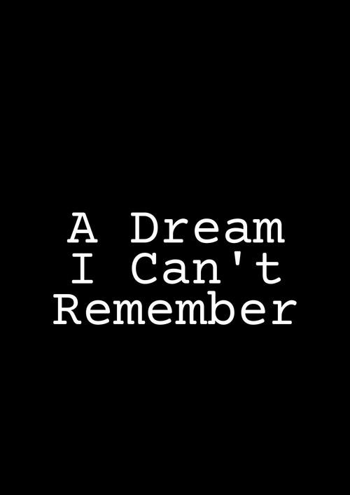 A Dream I Can’t Remember official movie poster