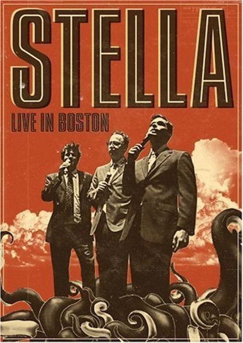 Stella: Live in Boston 2009 official movie poster