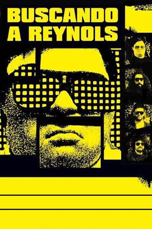 Buscando a Reynols 2005 official movie poster