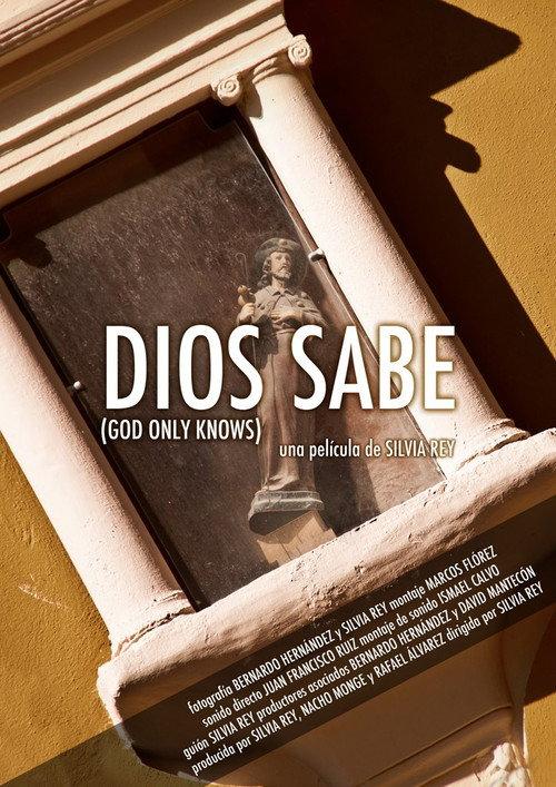 Dios Sabe 2013 official movie poster