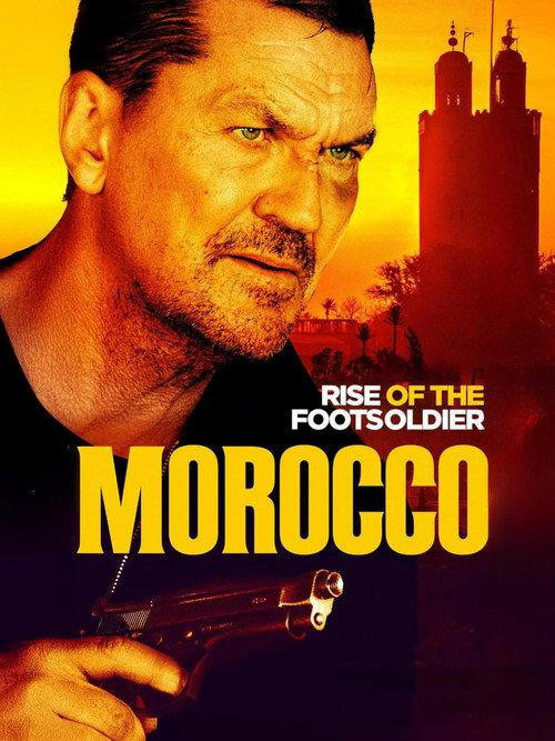 Rise of the Footsoldier: Morocco official movie poster