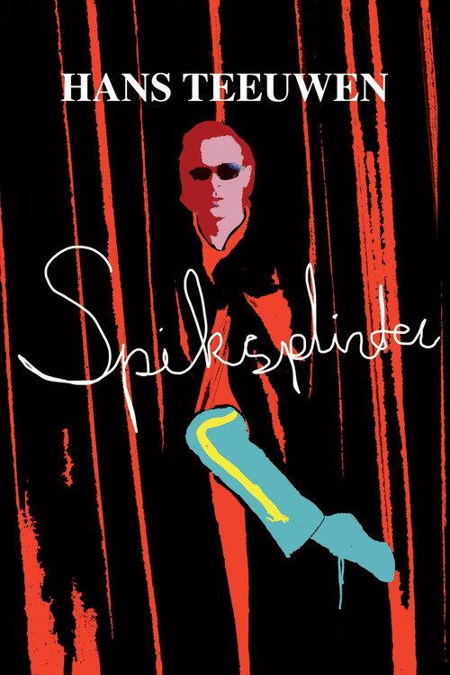 Hans Teeuwen: Spiksplinter 2011 official movie poster