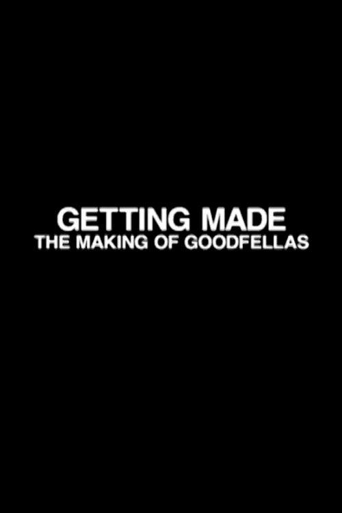 Getting Made: The Making of 'GoodFellas' 2004 official movie poster