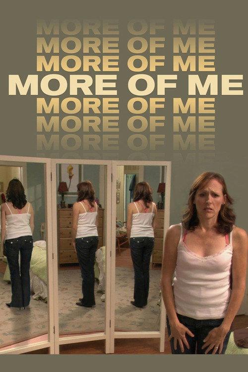 More of Me 2007 official movie poster