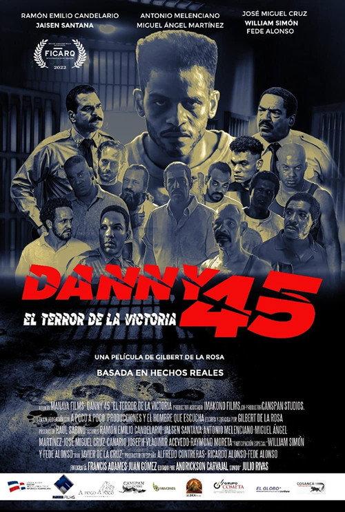 Danny 45: El terror de La Victoria 2022 official movie poster