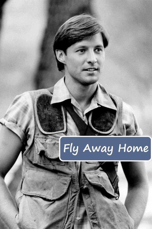 Fly Away Home 1981 official movie poster