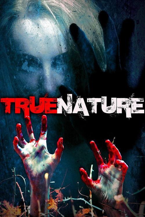 True Nature 2010 official movie poster