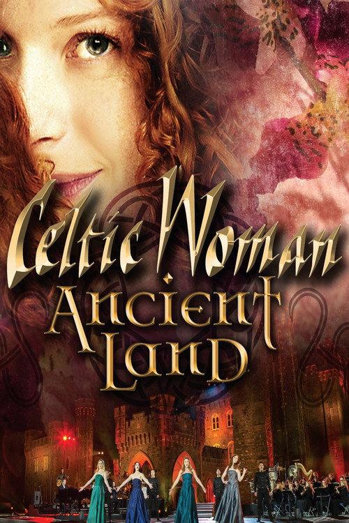 Celtic Woman: Ancient Land 2018 official movie poster