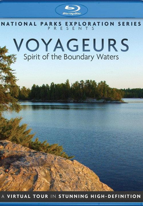 National Parks Exploration Series - Voyageurs Spirit of the boundary Waters 2011 official movie poster
