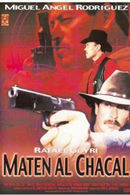 Maten al chacal 1999 official movie poster