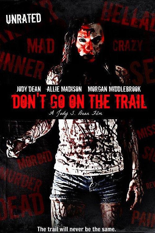 Don't Go on the Trail 2012 official movie poster