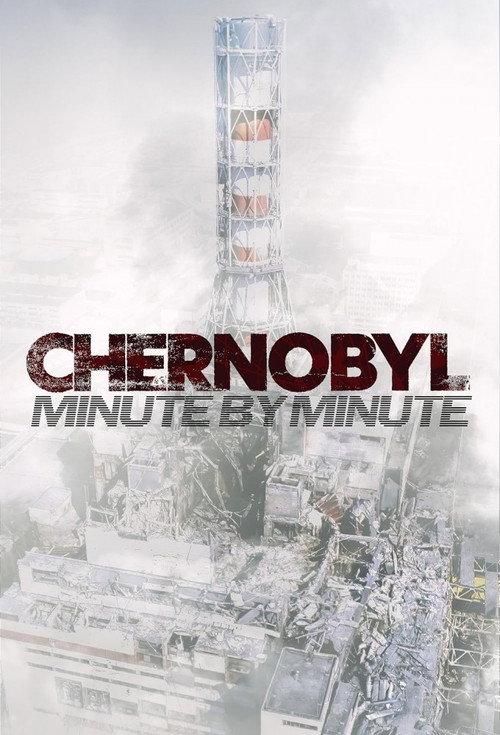Chernobyl: Minute by Minute 2024 official movie poster