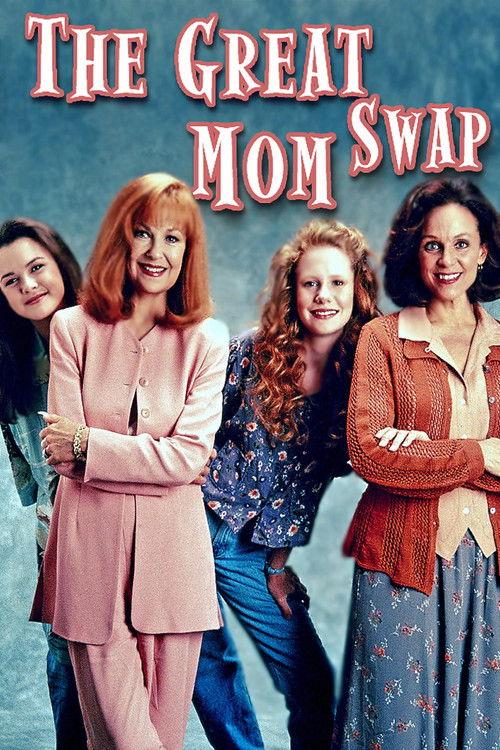 The Great Mom Swap 1995 official movie poster