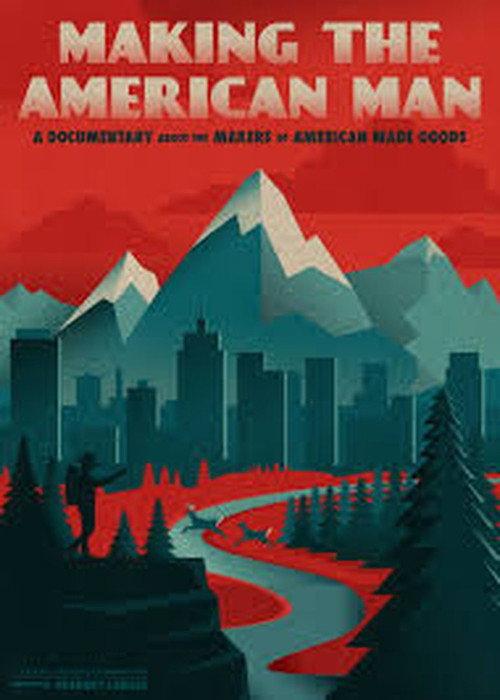 Making the American Man 2016 official movie poster