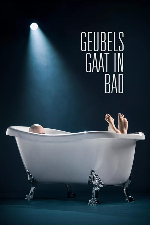 Philippe Geubels: Geubels gaat in bad 2024 official movie poster