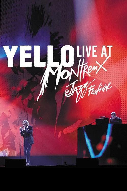 Yello - Live At Montreux Jazz Festival 2017 2020 official movie poster