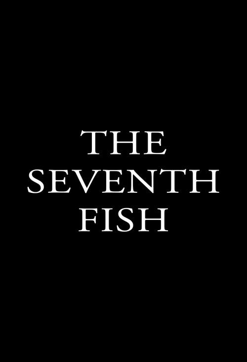 The Seventh Fish  official movie poster