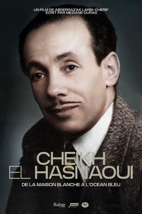 Cheikh El Hasnaoui, from the White House to the Blue Ocean 2014 official movie poster