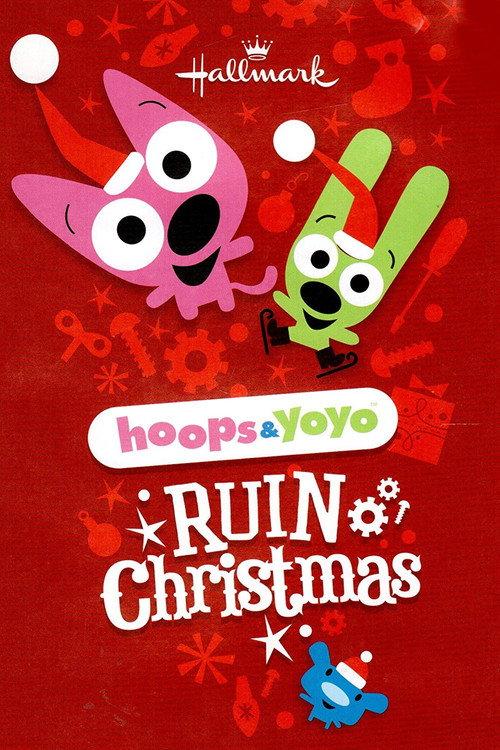 Hoops & Yoyo Ruin Christmas 2011 official movie poster
