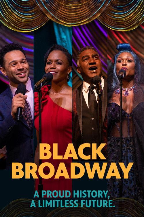 Black Broadway: A Proud History, A Limitless Future 2023 official movie poster