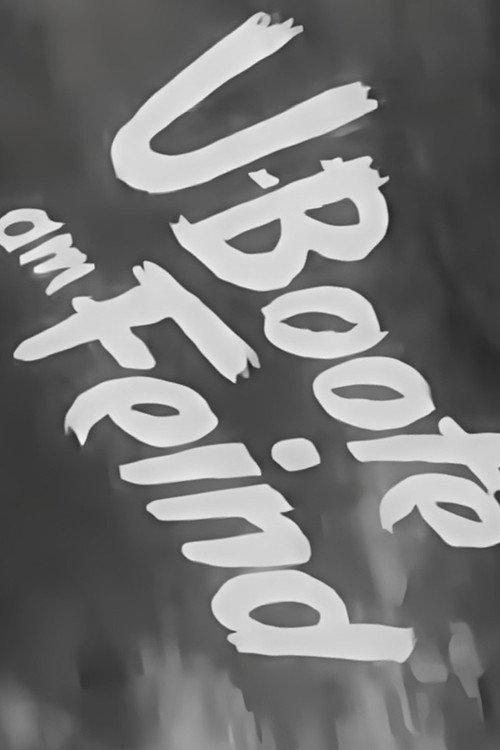 U-Boote am Feind 1940 official movie poster