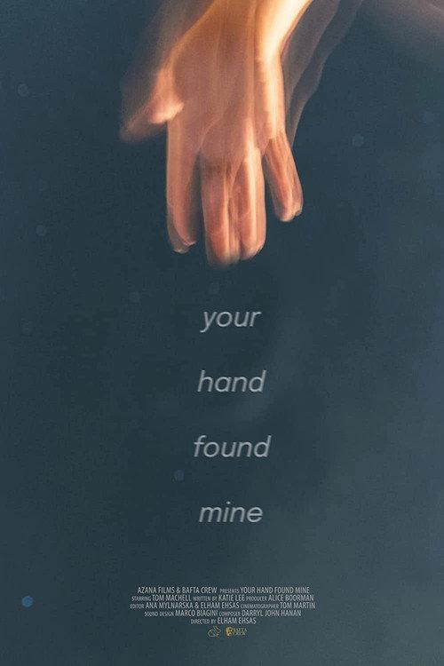 Your Hand Found Mine 2021 official movie poster
