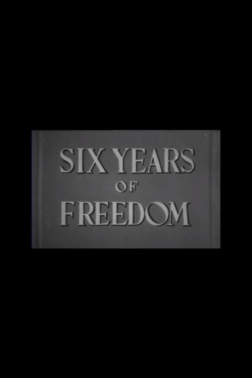 Six Years of Freedom 1953 official movie poster