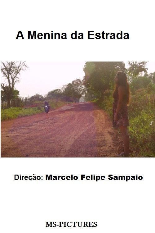 A Menina da Estrada 2018 official movie poster