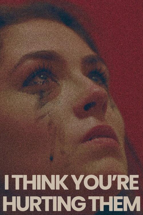 I Think You're Hurting Them 2026 official movie poster