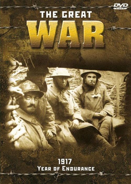 The Great War - 1917 - Year of Endurance 2014 official movie poster