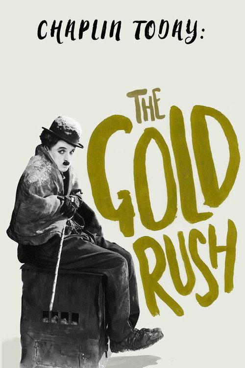 Chaplin Today: The Gold Rush 2003 official movie poster