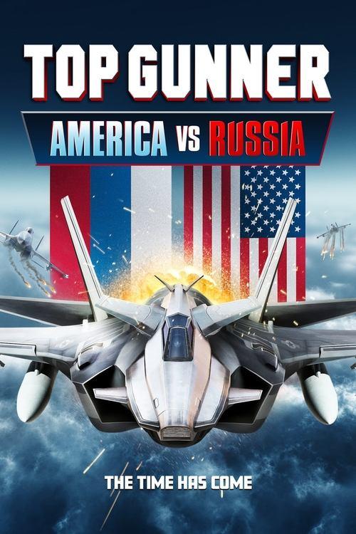 Top Gunner: America vs. Russia 2023 official movie poster