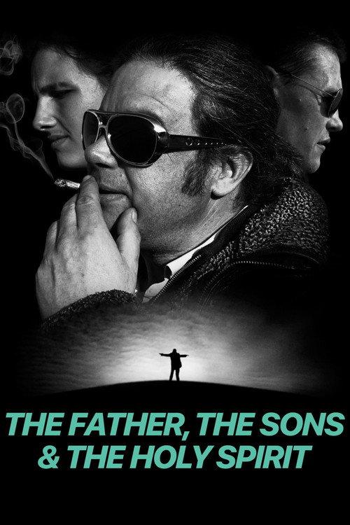 The Father, The Sons and The Holy Spirit 2025 official movie poster